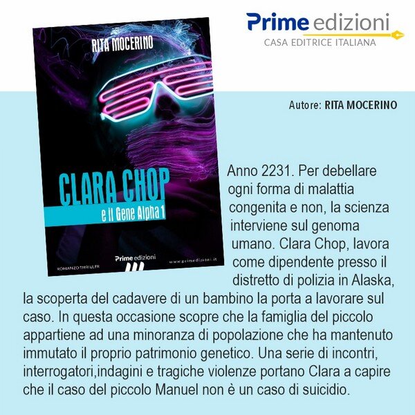 Clara Chop e il Gene Alpha 1 Romanzo Thriller di Rita MOCERINO.