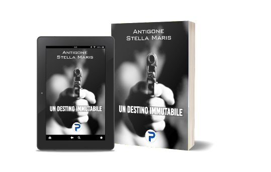 Libro Thriller - Un destino immutabile di Antigone Stella Maris